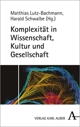 Abbildung von Lutz-Bachmann / Schwalbe | Komplexität - System - Evolution | 1. Auflage | 2022 | beck-shop.de