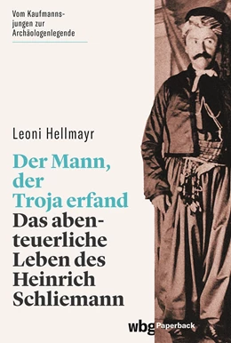 Abbildung von Hellmayr | Der Mann, der Troja erfand | 1. Auflage | 2021 | beck-shop.de