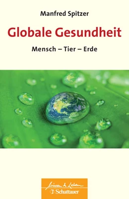 Abbildung von Spitzer | Globale Gesundheit (Wissen & Leben) | 1. Auflage | 2021 | beck-shop.de