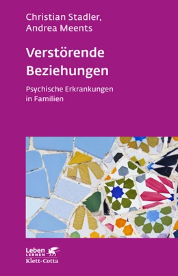 Abbildung von Stadler / Meents | Verstörende Beziehungen (Leben Lernen, Bd. 325) | 1. Auflage | 2021 | beck-shop.de