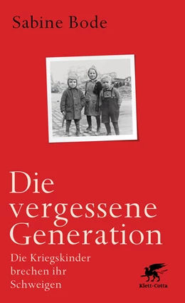 Abbildung von Bode / Reddemann | Die vergessene Generation | 1. Auflage | 2021 | beck-shop.de