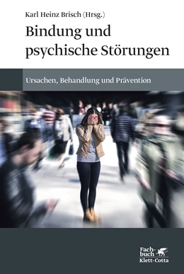 Abbildung von Brisch | Bindung und psychische Störungen | 1. Auflage | 2021 | beck-shop.de