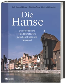 Abbildung von Hammel-Kiesow / Wittenburg | Die Hanse | 3. Auflage | 2021 | beck-shop.de