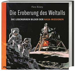 Abbildung von Bizony | Die Eroberung des Weltalls | 1. Auflage | 2021 | beck-shop.de