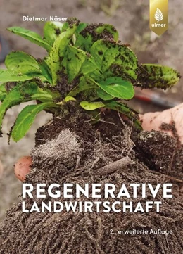 Abbildung von Näser | Regenerative Landwirtschaft | 2. Auflage | 2021 | beck-shop.de