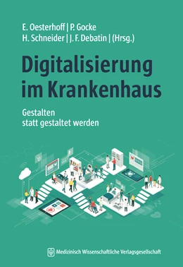Abbildung von Oesterhoff / Gocke | Digitalisierung im Krankenhaus | 1. Auflage | 2021 | beck-shop.de