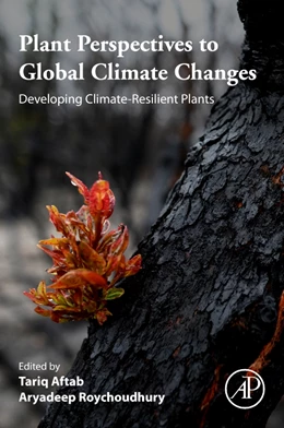 Abbildung von Aftab / Roychoudhury | Plant Perspectives to Global Climate Changes | 1. Auflage | 2021 | beck-shop.de