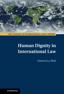Abbildung von Le Moli | Human Dignity in International Law | 1. Auflage | 2021 | beck-shop.de