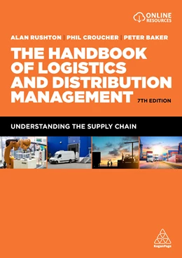 Abbildung von Rushton / Croucher | The Handbook of Logistics and Distribution Management | 7. Auflage | 2022 | beck-shop.de