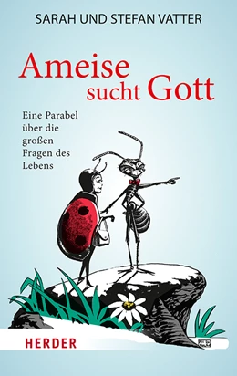 Abbildung von Vatter | Ameise sucht Gott | 1. Auflage | 2021 | beck-shop.de