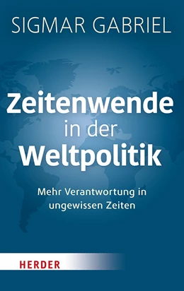 Abbildung von Gabriel | Zeitenwende in der Weltpolitik | 1. Auflage | 2021 | beck-shop.de