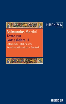 Abbildung von Martini / Hasselhoff | Texte zur Gotteslehre II. Pugio fidei I-III, 7-11 | 1. Auflage | 2022 | beck-shop.de