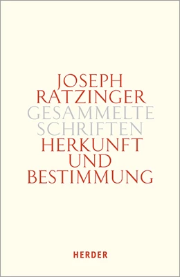 Abbildung von Ratzinger | Herkunft und Bestimmung | 1. Auflage | 2022 | beck-shop.de