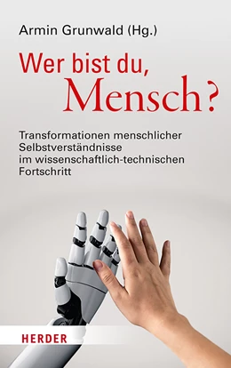 Abbildung von Grunwald | Wer bist du, Mensch? | 1. Auflage | 2021 | beck-shop.de