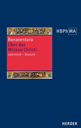 Abbildung von Bonaventura | Quaestiones disputatae De scientia Christi. Über das Wissen Christi | 1. Auflage | 2021 | beck-shop.de