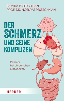 Abbildung von Peseschkian | Der Schmerz und seine Komplizen | 1. Auflage | 2021 | beck-shop.de