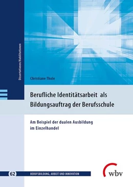 Abbildung von Thole | Berufliche Identitätsarbeit als Bildungsauftrag der Berufsschule | 1. Auflage | 2021 | beck-shop.de