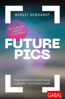 Abbildung von Gebhardt | Future Pics | 1. Auflage | 2021 | beck-shop.de