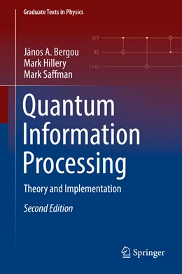 Abbildung von Bergou / Hillery | Quantum Information Processing | 2. Auflage | 2021 | beck-shop.de