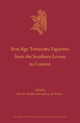 Abbildung von Darby / de Hulster | Iron Age Terracotta Figurines from the Southern Levant in Context | 1. Auflage | 2021 | beck-shop.de