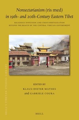 Abbildung von Mathes / Coura | Nonsectarianism (<i>ris med</i>) in 19th- and 20th-Century Eastern Tibet | 1. Auflage | 2021 | 49 | beck-shop.de