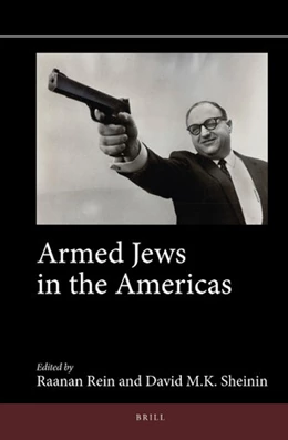 Abbildung von Rein / Sheinin | Armed Jews in the Americas | 1. Auflage | 2021 | 13 | beck-shop.de