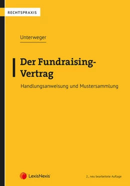 Abbildung von Unterweger | Der Fundraising-Vertrag | 2. Auflage | 2021 | beck-shop.de