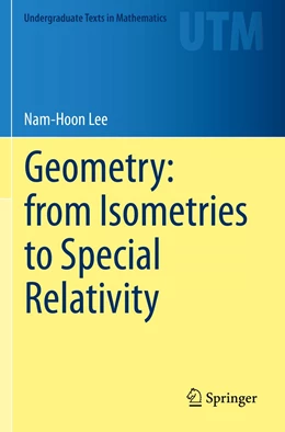 Abbildung von Lee | Geometry: from Isometries to Special Relativity | 1. Auflage | 2021 | beck-shop.de