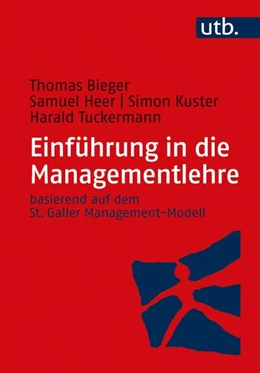 Abbildung von Bieger / Heer | Einführung in die Managementlehre | 1. Auflage | 2021 | beck-shop.de