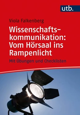 Abbildung von Falkenberg | Wissenschaftskommunikation: Vom Hörsaal ins Rampenlicht | 1. Auflage | 2021 | beck-shop.de