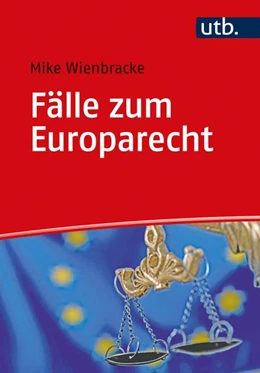 Abbildung von Wienbracke | Fälle zum Europarecht | 1. Auflage | 2021 | beck-shop.de