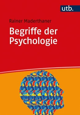 Abbildung von Maderthaner | Begriffe der Psychologie | 1. Auflage | 2021 | beck-shop.de