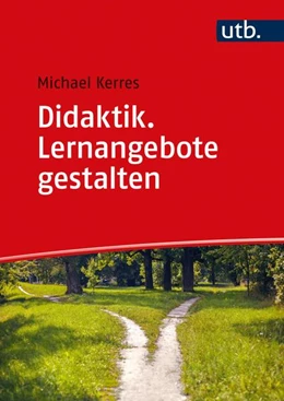 Abbildung von Kerres | Didaktik. Lernangebote gestalten | 1. Auflage | 2021 | beck-shop.de