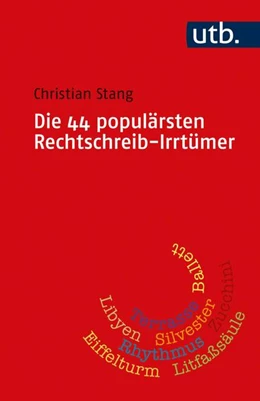 Abbildung von Stang | Die 44 populärsten Rechtschreib-Irrtümer | 1. Auflage | 2021 | beck-shop.de