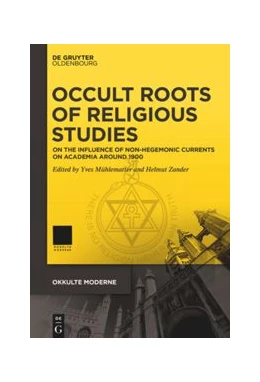 Abbildung von Mühlematter / Zander | Occult Roots of Religious Studies | 1. Auflage | 2021 | beck-shop.de