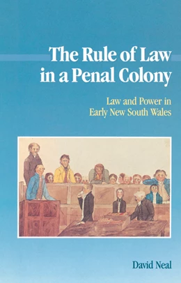 Abbildung von Neal | The Rule of Law in a Penal Colony | 1. Auflage | 2002 | beck-shop.de
