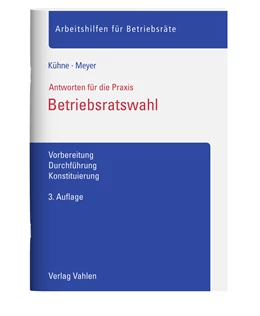 Abbildung von Kühne / Meyer | Betriebsratswahl | 3. Auflage | 2022 | beck-shop.de