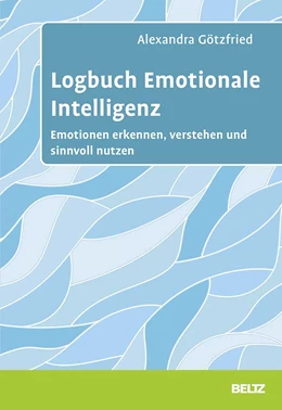 Abbildung von Götzfried | Logbuch Emotionale Intelligenz | 1. Auflage | 2021 | beck-shop.de