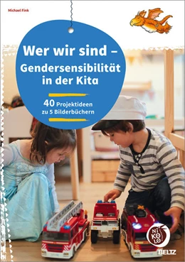 Abbildung von Fink | Wer wir sind - Gendersensibilität in der Kita | 1. Auflage | 2021 | beck-shop.de