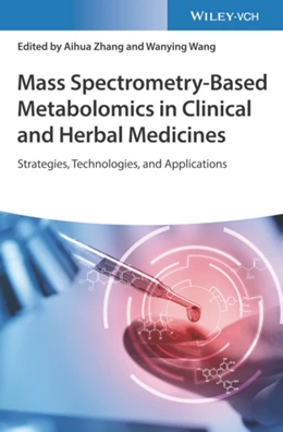 Abbildung von Zhang | Mass Spectrometry-Based Metabolomics in Clinical and Herbal Medicines | 1. Auflage | 2021 | beck-shop.de