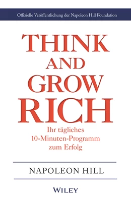 Abbildung von Hill / Foundation | Think & Grow Rich - Ihr tägliches 10-Minuten-Programm zum Erfolg | 1. Auflage | 2021 | beck-shop.de