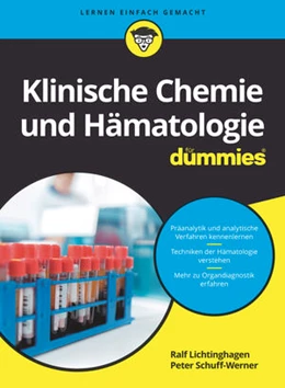 Abbildung von Lichtinghagen / Schuff-Werner | Klinische Chemie und Hämatologie für Dummies | 1. Auflage | 2023 | beck-shop.de