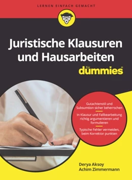 Abbildung von Aksoy / Zimmermann | Juristische Klausuren und Hausarbeiten für Dummies | 1. Auflage | 2023 | beck-shop.de