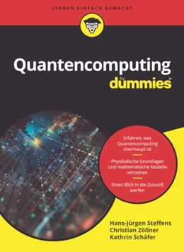 Abbildung von Steffens / Zöllner | Quantencomputing für Dummies | 1. Auflage | 2022 | beck-shop.de