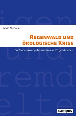 Abbildung von Niebauer | Regenwald und ökologische Krise | 1. Auflage | 2021 | beck-shop.de
