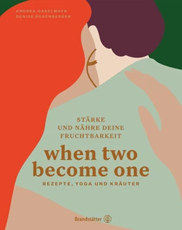 Abbildung von Haselmayr / Rosenberger | When two become one | 1. Auflage | 2021 | beck-shop.de