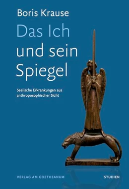 Abbildung von Krause | Das Ich und sein Spiegel | 1. Auflage | 2021 | beck-shop.de