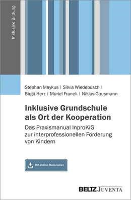 Abbildung von Maykus / Wiedebusch | Inklusive Grundschule als Ort der Kooperation | 1. Auflage | 2021 | beck-shop.de