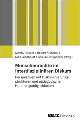 Abbildung von Hauser / Kruschel | Menschenrechte im interdisziplinären Diskurs | 1. Auflage | 2022 | beck-shop.de