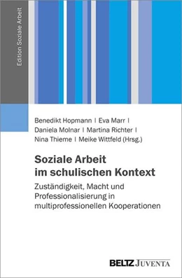 Abbildung von Hopmann / Marr | Soziale Arbeit im schulischen Kontext | 1. Auflage | 2023 | beck-shop.de